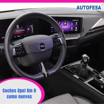 Coches Opel Km 0 como nuevos